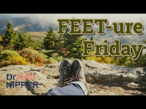 FEET-ure Friday (2022) 1