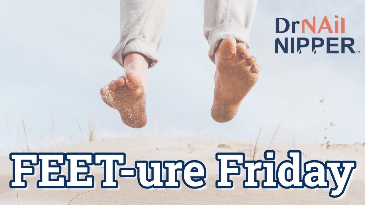 FEET-ure Friday (2022) 1