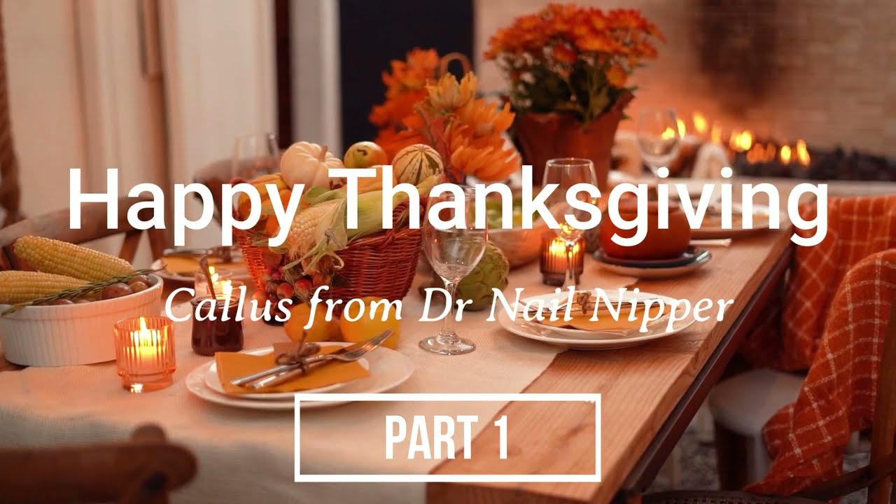 Callus in 3 Parts. Part 1. Happy Thanksgiving (2022) 1
