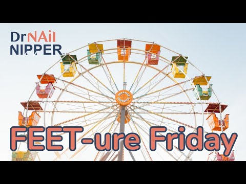 FEET-ure Friday (2022) 1