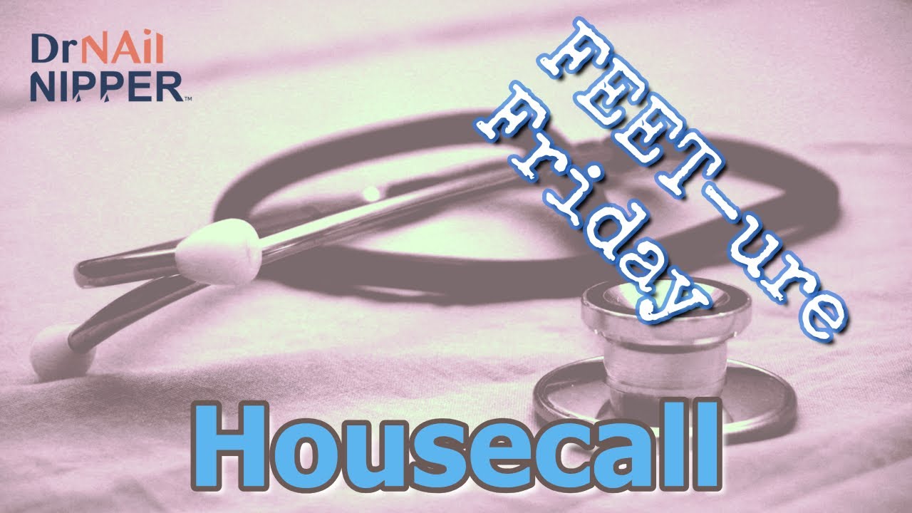 Housecall for Trim Toenails ????????‍⚕️ ???? ???? FEETure Friday (2023) 6