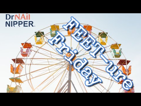 FEET-ure Friday | How Did I Get This Fungal Nail - Dr Nail Nipper (2025) 1